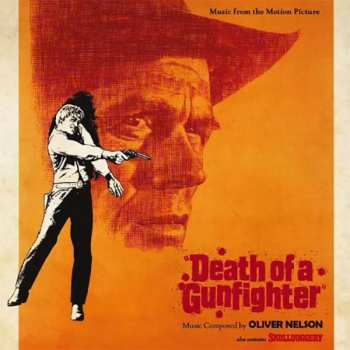 Album Oliver Nelson: Death Of A Gunfighter / Skullduggery