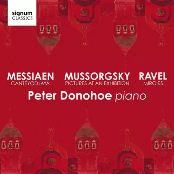 Maurice Ravel: Mussorgsky, Messiaen, Ravel