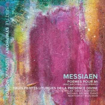 Album Seattle Symphony Orchestra: Poèmes Pour Mi; Trois Petites Liturgies de la Présence Divine