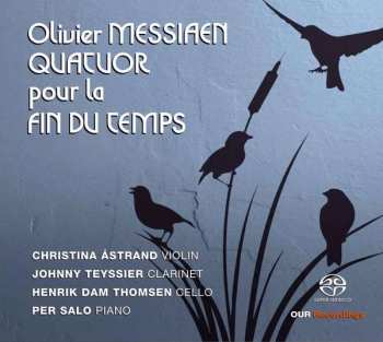 SACD Olivier Messiaen: Quatuor Pour la ﬁn Du Temps