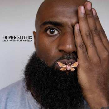 LP Olivier St. Louis: M.O.T.H. (Matters Of The Heartless)