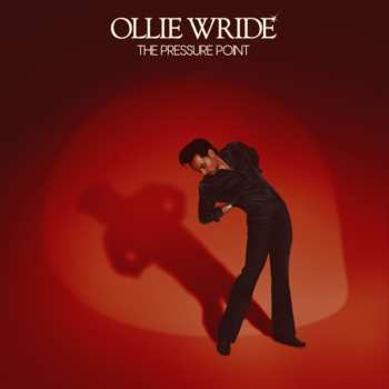 LP Ollie Wride: The Pressure Point (red Transparent Vinyl)