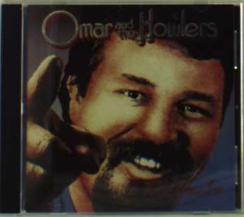 CD Omar And The Howlers: I Told You So