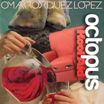 LP Omar Rodriguez-Lopez: Octopus Kool Aid
