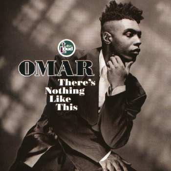 Album Omar: There's Nothing Like This