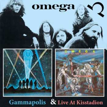 2CD Omega: Gammapolis & Live At Kisstadion DIGI