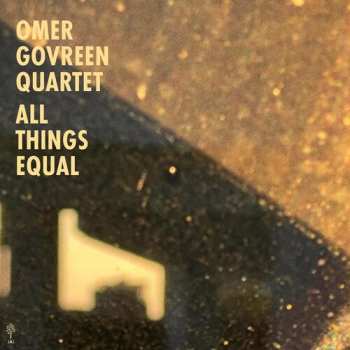 LP Omer Govreen: All Things Equal