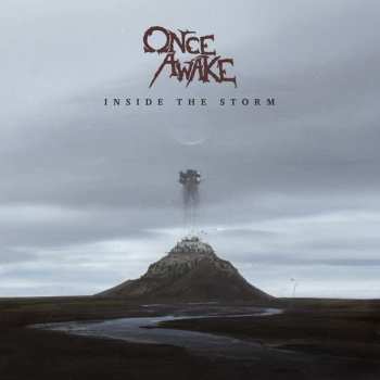 CD Once Awake: Inside The Storm