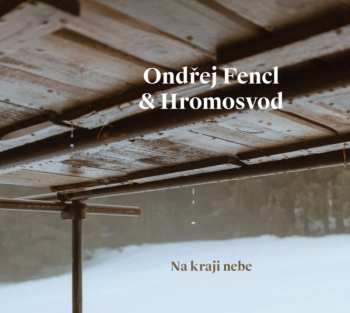 Album Hromosvod: Na Kraji Nebe