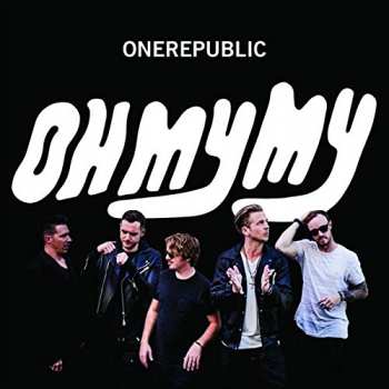 CD OneRepublic: Oh My My