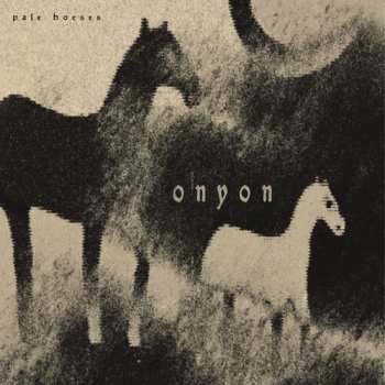 Album Onyon: Pale Horses