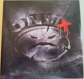 2LP Onyx: All We Got Iz Us CLR | LTD