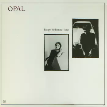Opal: Happy Nightmare Baby