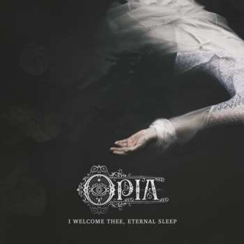 LP Opia: I Welcome Thee, Eternal Sleep (translucent Vinyl)
