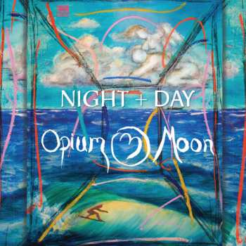 Album Opium Moon: Night + Day