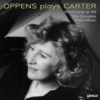 Album Elliott Carter: Elliott Carter At 100 - The Complete Piano Music