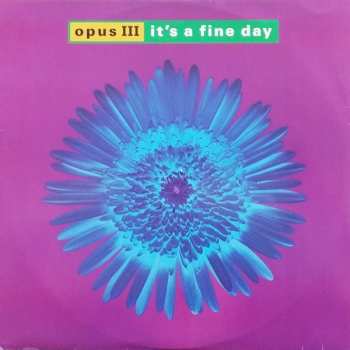 Album Opus III: It's A Fine Day