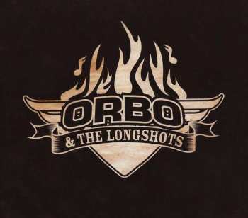CD ORBO & The Longshots: High Roller