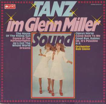 LP Orchester Bob Glenn: Tanz Im Glenn Miller Sound 