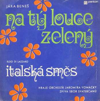 SP Jaromír Vomáčka Se Svou Skupinou: Na Tý Louce Zelený / Italská Směs