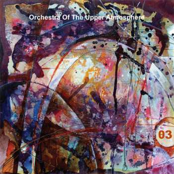 Album Orchestra Of The Upper Atmosphere: θ3