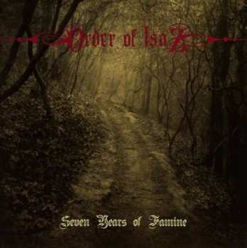 Album Order Of Isaz: Seven Years Of Famine