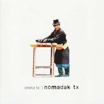 CD Oreka TX: Nömadak Tx