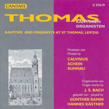 CD Organists & Cantors At St Thomas Leipzig / Various: Organists & Cantors At St Thomas Leipzig / Various