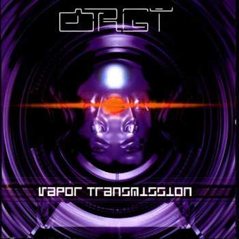 Album Orgy: Vapor Transmission