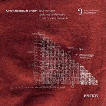 Album Oriol Saladrigues Brunet: Your Message Could / Var: Oriol Saladrigues Brunet: Your Message Could