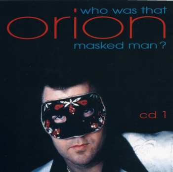 4CD/Set di cofanetti Orion: Who Was That Masked Man?
