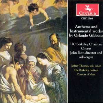 Album Orlando Gibbons: Anthems And Instrumental Works By Orlando Gibbons