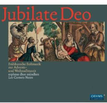 Album Les Cornets Noirs: Jubilate Deo - Frühbarocke Festmusik Zur Advents- und Weihnachtszeit