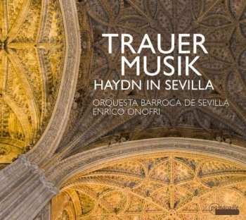 CD Enrico Onofri: Trauermusik: Haydn In Sevilla