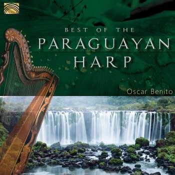 CD Oscar Benito: Best Of The Paraguayan Harp