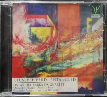 Giuseppe Verdi Entangled
