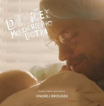 Album O.S.T.: Deníček Moderního Fotra (ondřej Brous