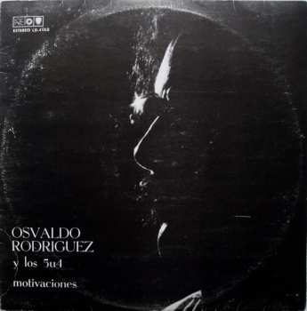 LP Osvaldo Rodriguez: Motivaciones