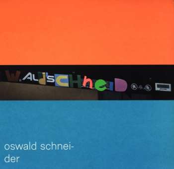 Album Oswald Schneider: Wald Schneid