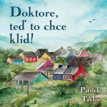 2CD Otakar Brousek: Taylor: Doktore, Teď To Chce Klid!