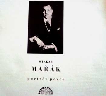 LP Otakar Mařák: Portrét Pěvce