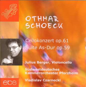 Album Julius Berger: Cellokonzert Op.61; Suite As-Dur Op.59