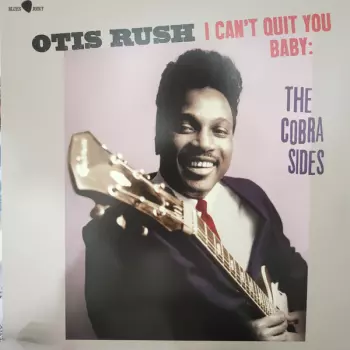  I Can't Quit You Baby - The Cobra Sides 