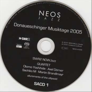 2SACD Axel Dörner: Donaueschinger Musiktage 2005 - SWR2 NOWJazz: Allurements Of The Ellipsoid