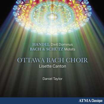 Album Daniel Taylor: Handel: Dixit Dominus & Bach & Schütz: Motets