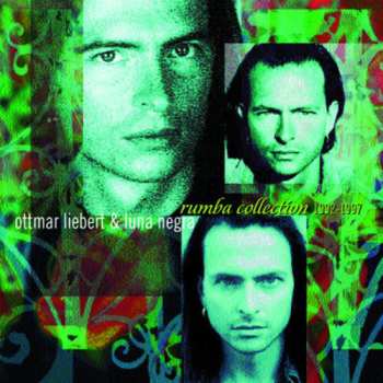 CD Ottmar Liebert And Luna Negra: Rumba Collection 1992-1997