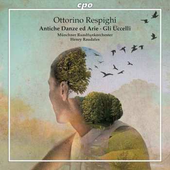 SACD Ottorino Respighi: Antiche Danze Ed Arie Per Liuto