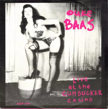 Ouke Baas: Live At The Cumsucker Casino