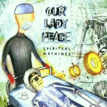 CD Our Lady Peace: Spiritual Machines
