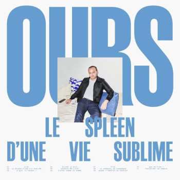 LP Ours: Le spleen d’une vie sublime 